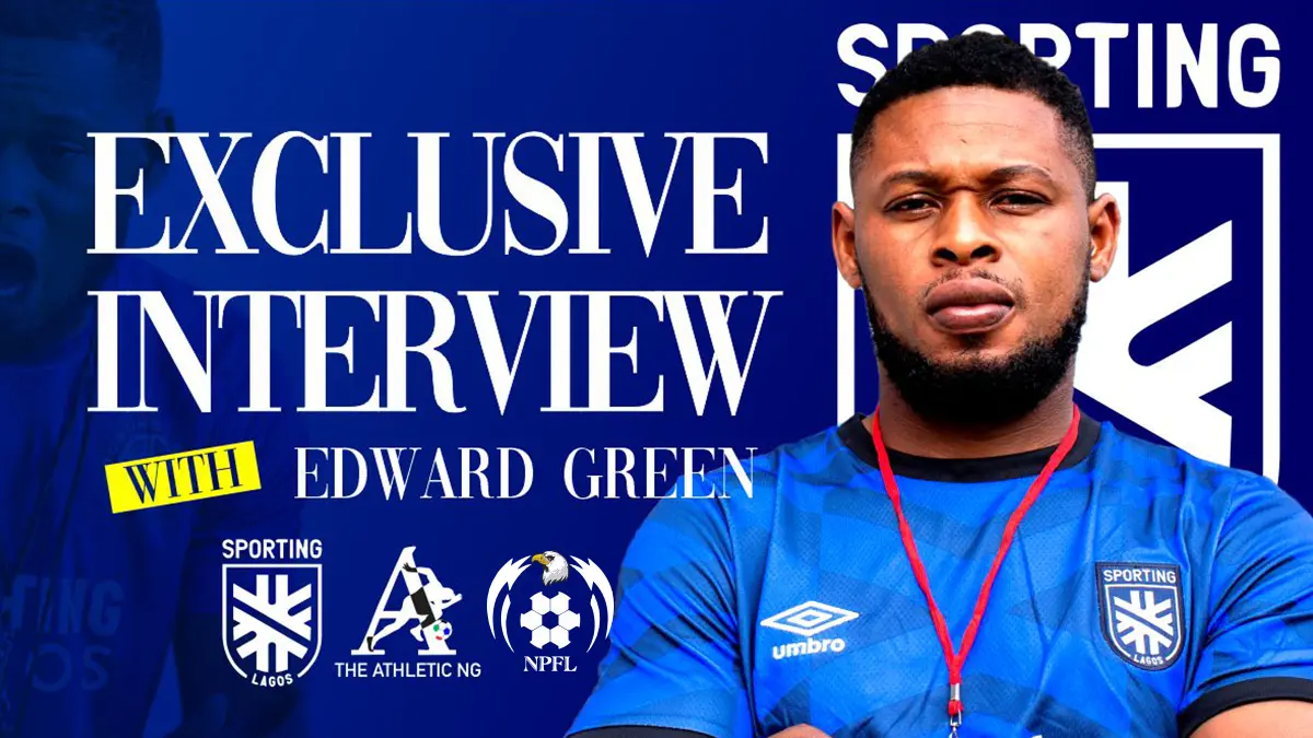 Exclusive interview with Sporting Lagos assistant coach, Edward Green ...